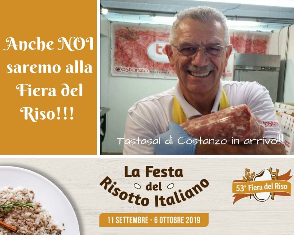 Alla 53a Fiera del Riso a Isola della Scala (2019), la Macelleria Costanzo sarà presente con uno stand dove sarà possibile acquistare il suo buonissimo Tastasal